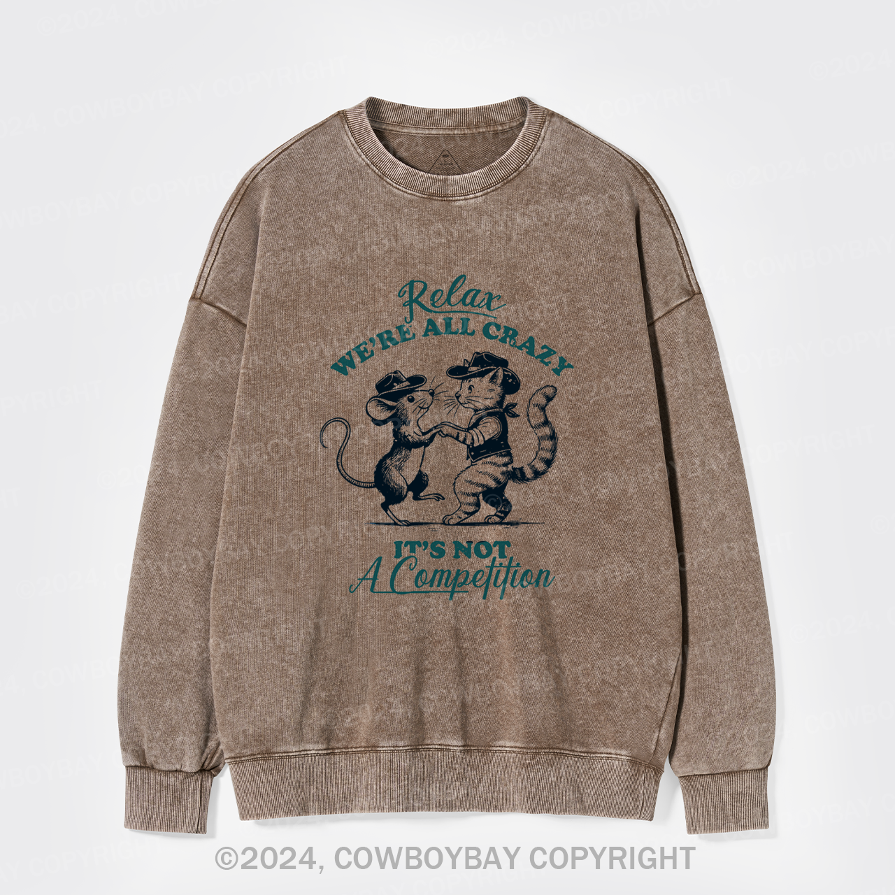 Relax We're All Crazy It's Not A Competition Washed Sweatshirts