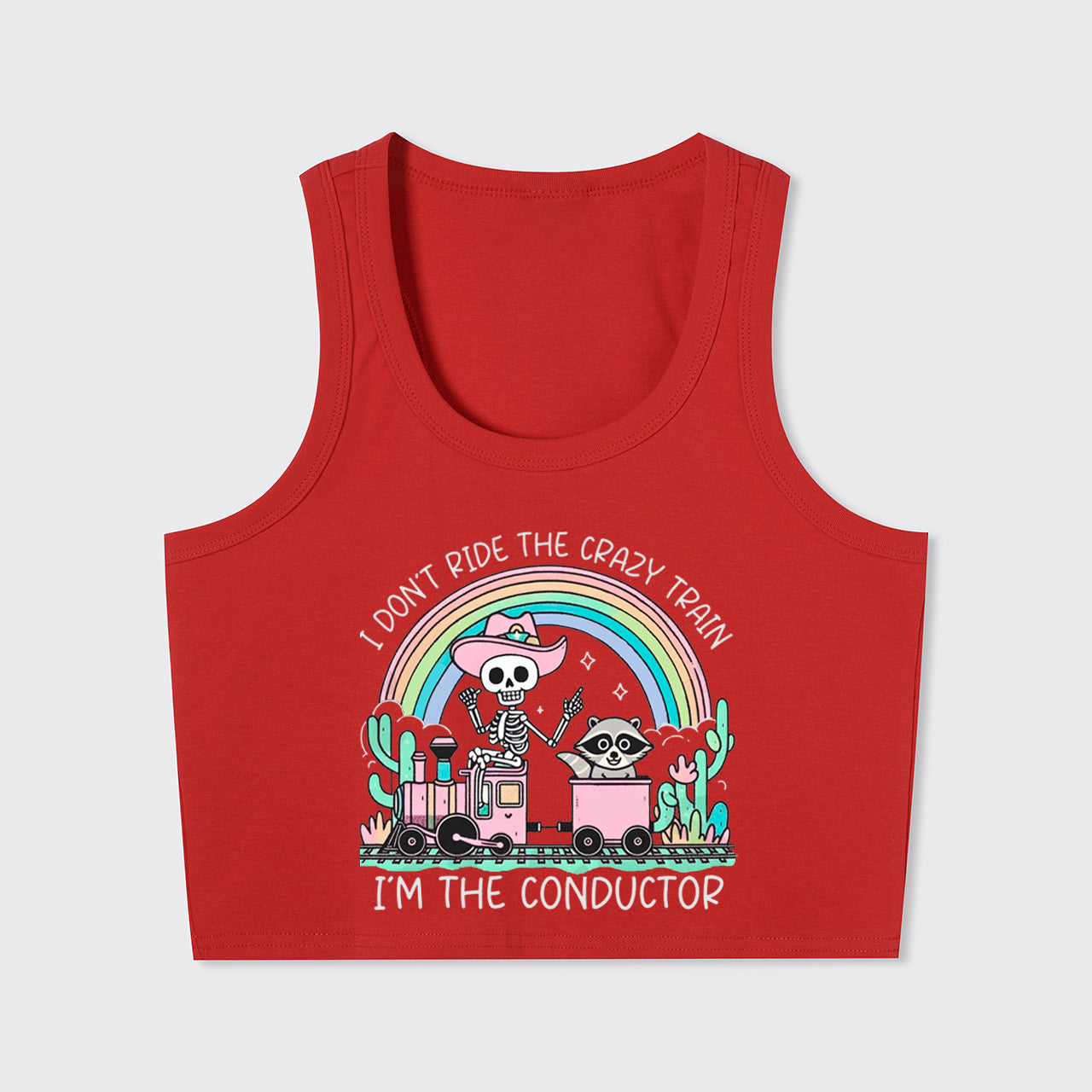 Mental Health-I Don't Ride The Crazy Train I'm The Conductor Tank Top
