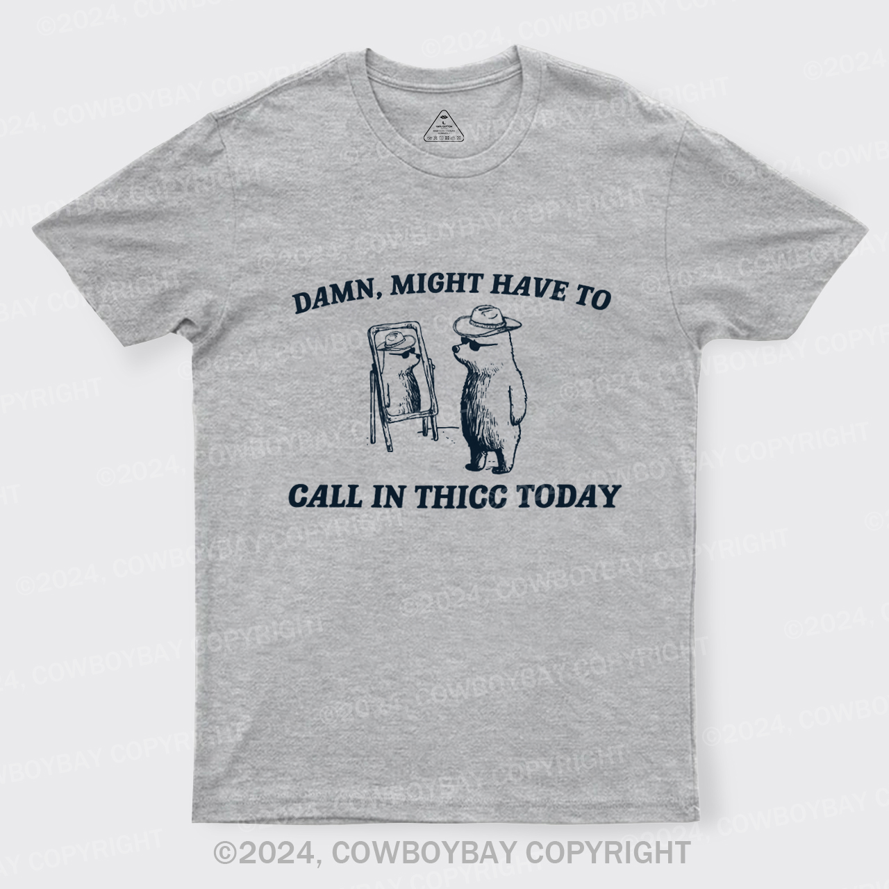 Damn,Might Have To Call In Thicc Today T-Shirts