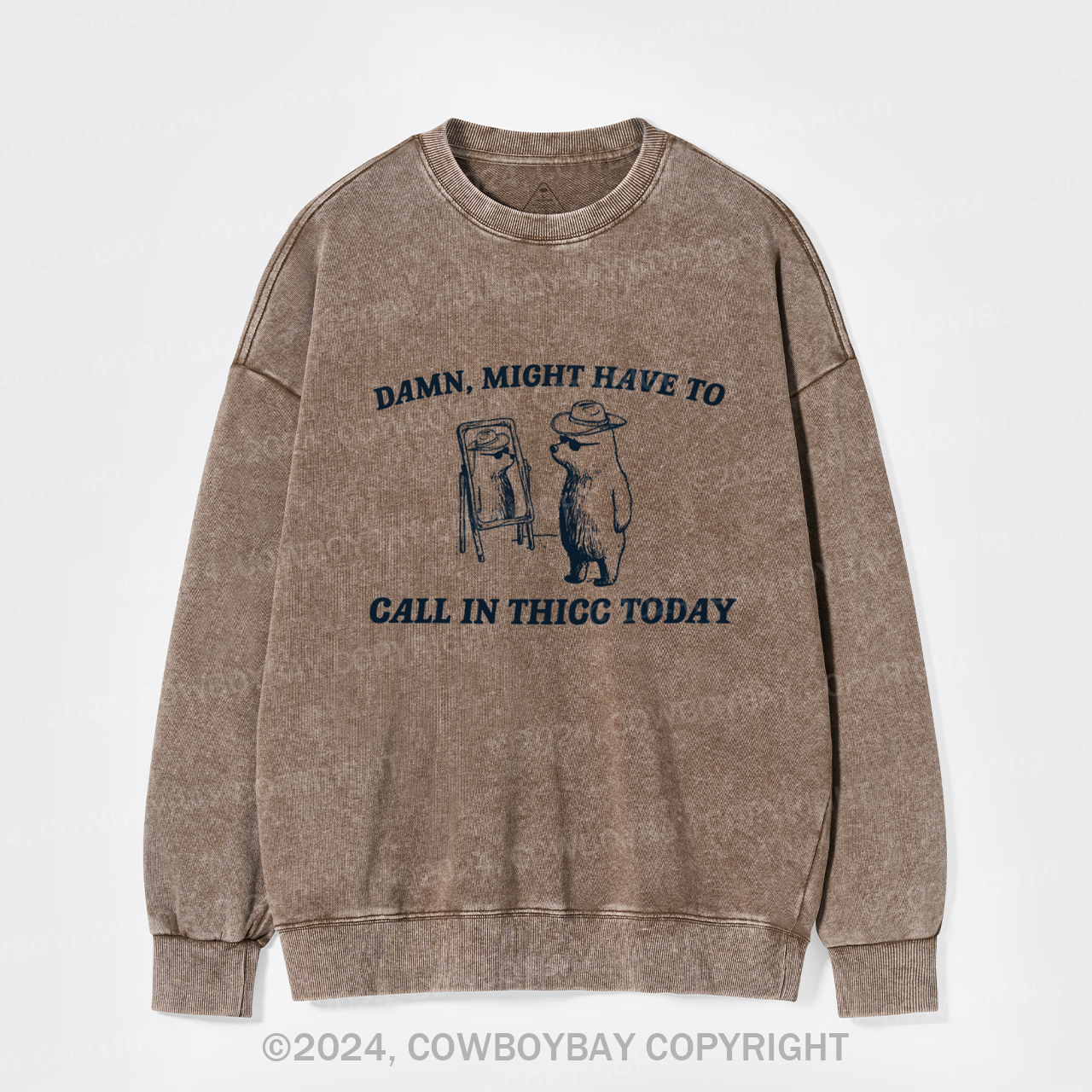 Damn,Might Have To Call In Thicc Today Washed Sweatshirts