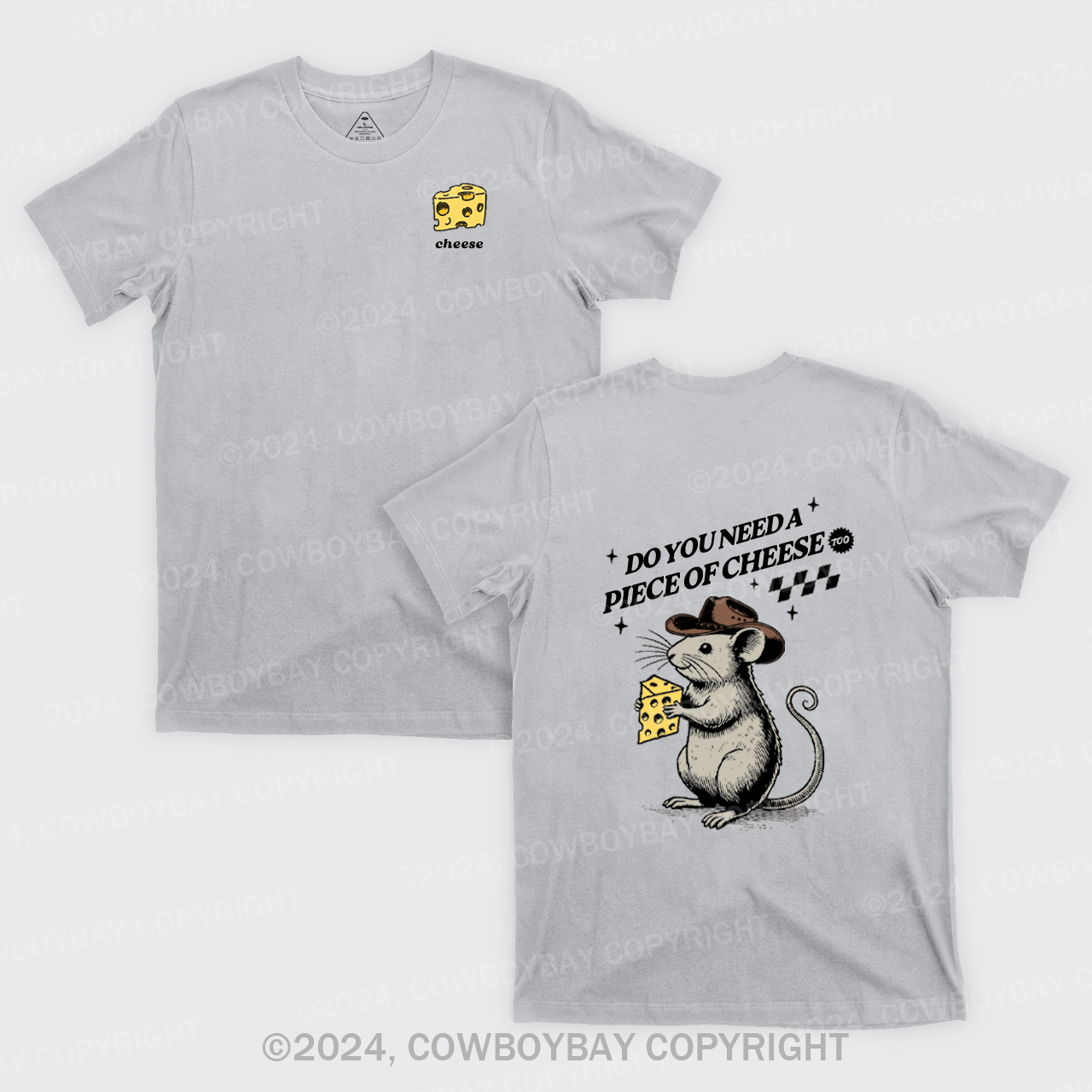 Do You Need A Piece Of Cheese, too T-Shirts