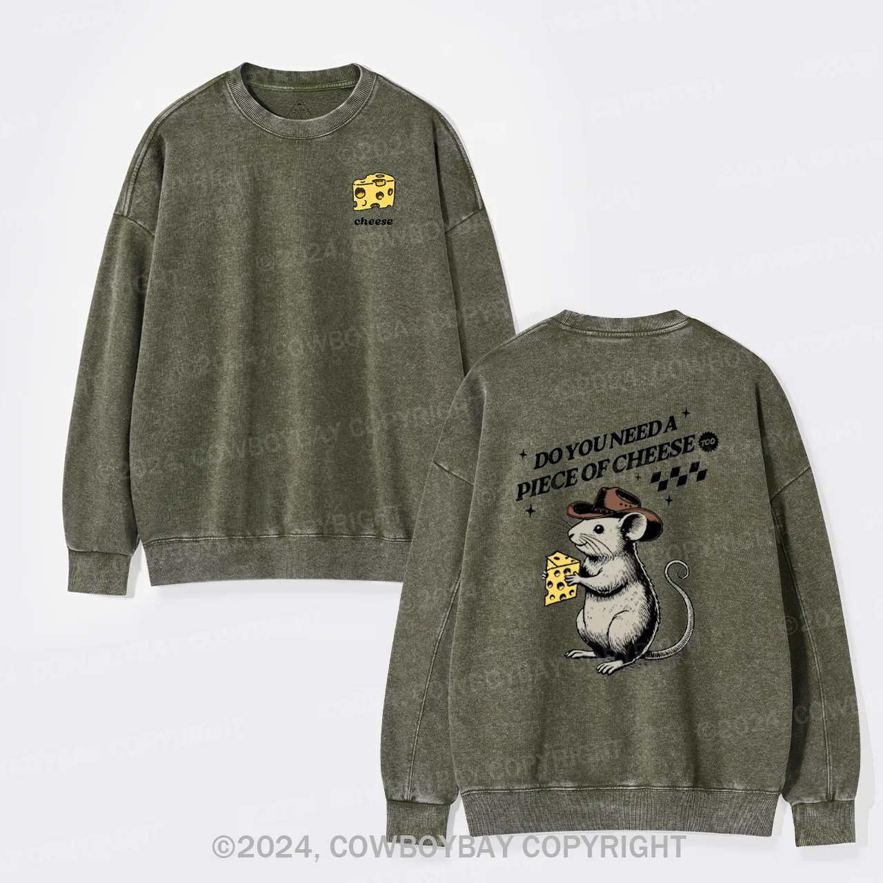 Do You Need A Piece Of Cheese, too Washed Sweatshirts