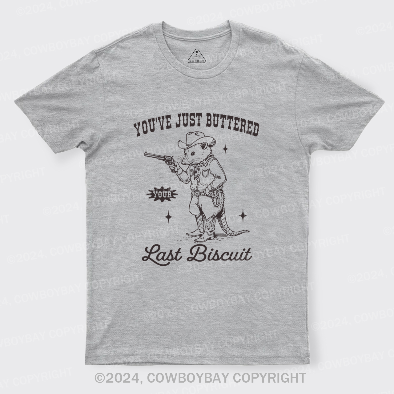 You've Just Buttered Your Last T-Shirts