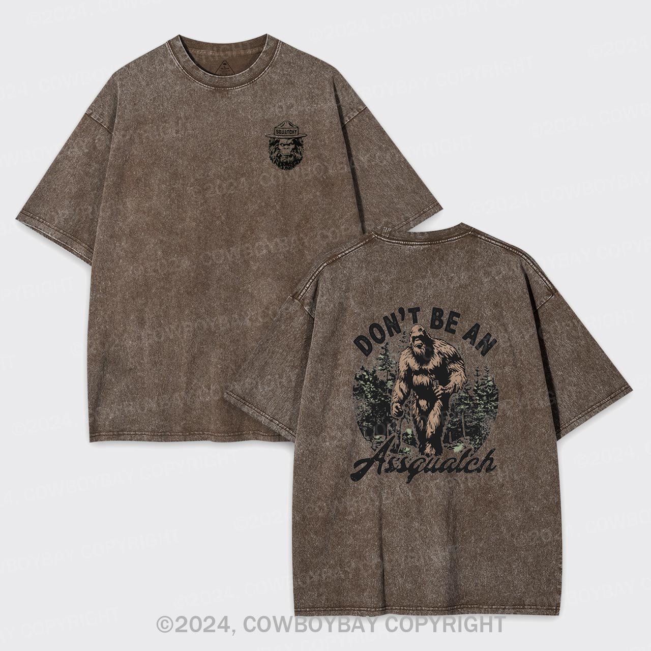 Don't Be An Assquatch Garment-dye Tees