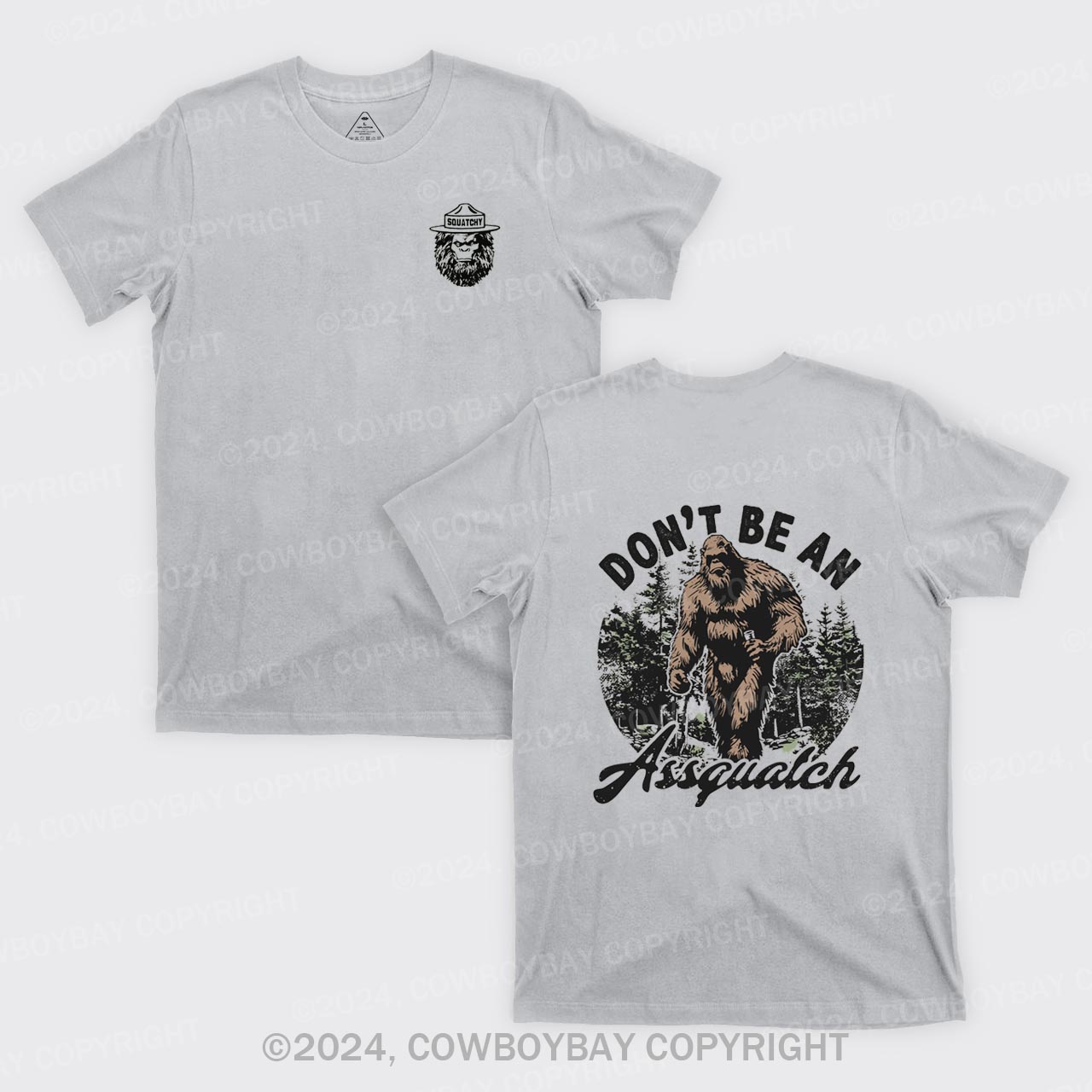 Don't Be An Assquatch T-Shirts