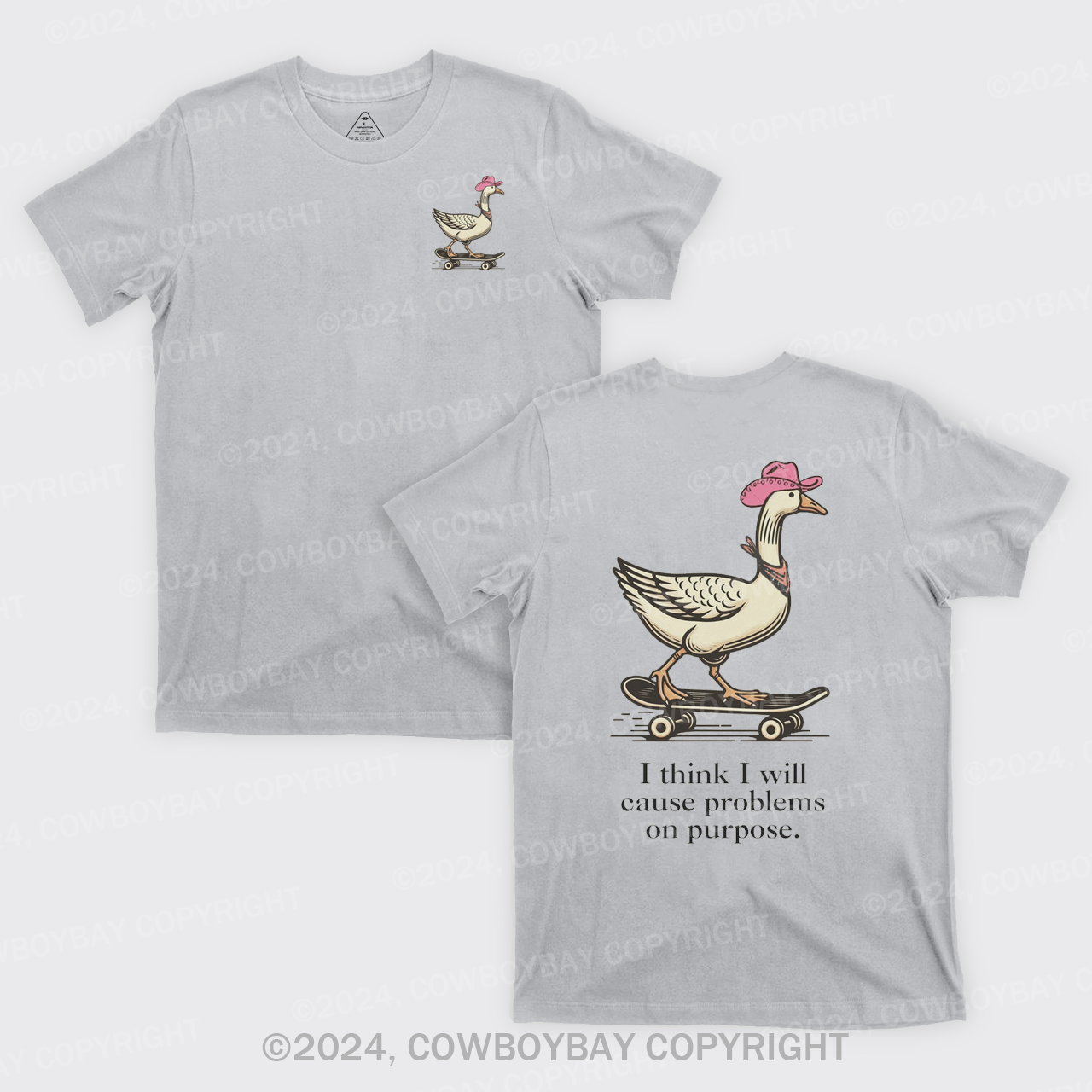 I Think I Will Cause Problems On Purpose T-Shirts