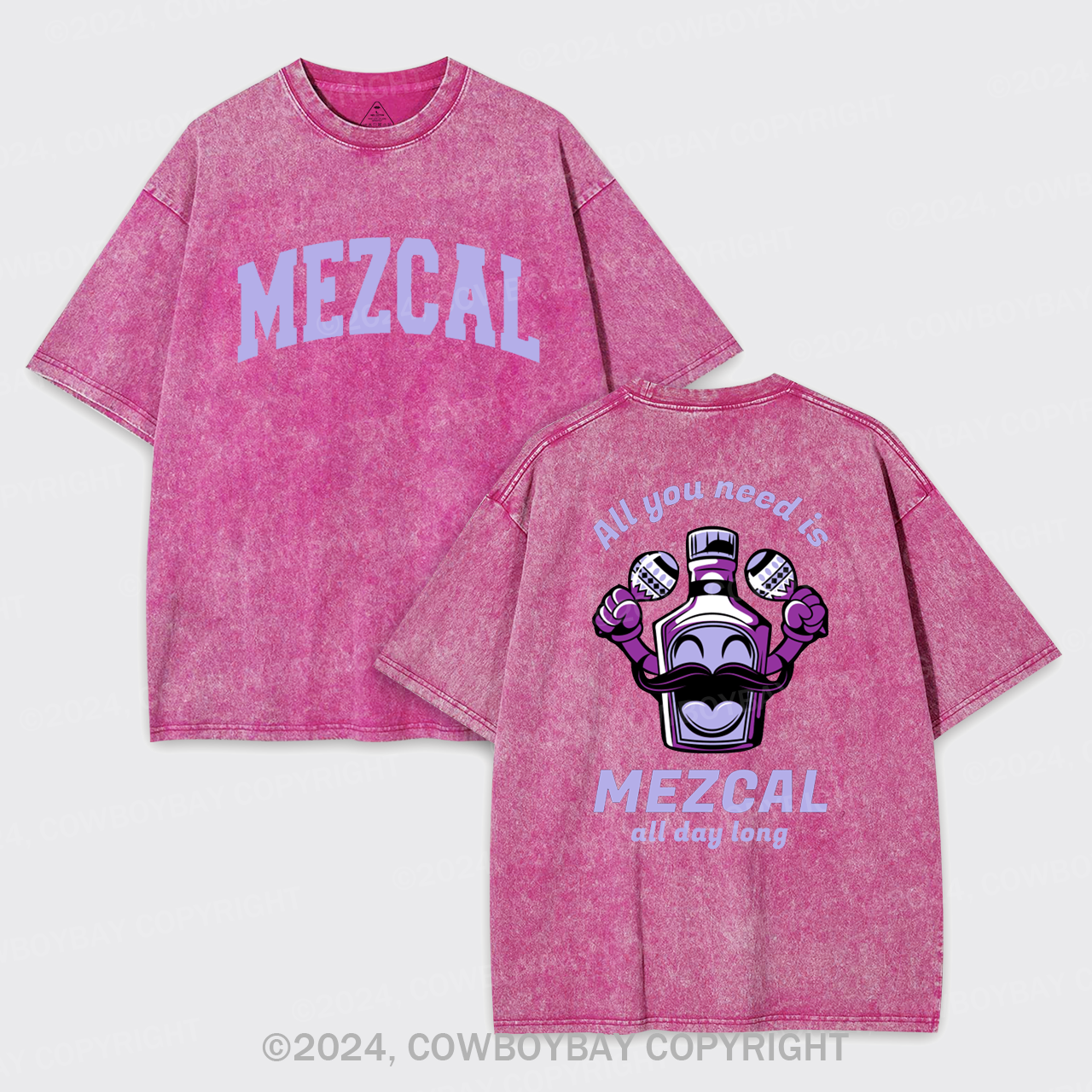 All You Need Is Mezcal Garment-dye Tees