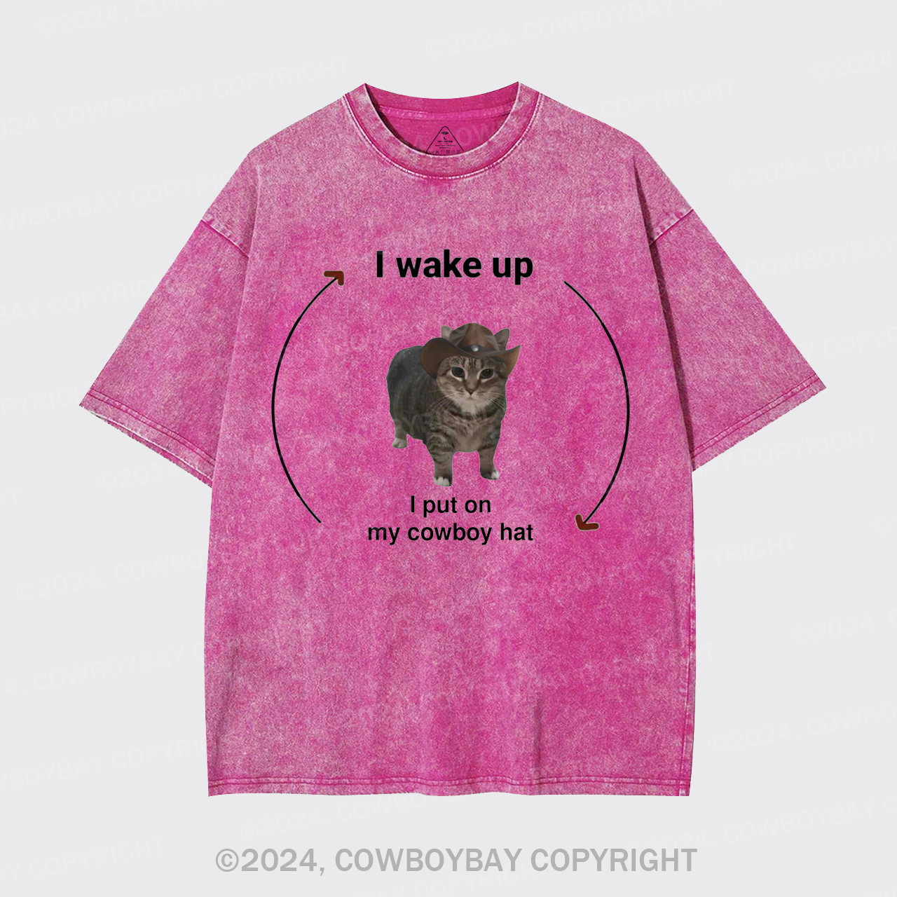 I Wake Up,I Put On My Cowboy Hat Garment-dye Tees