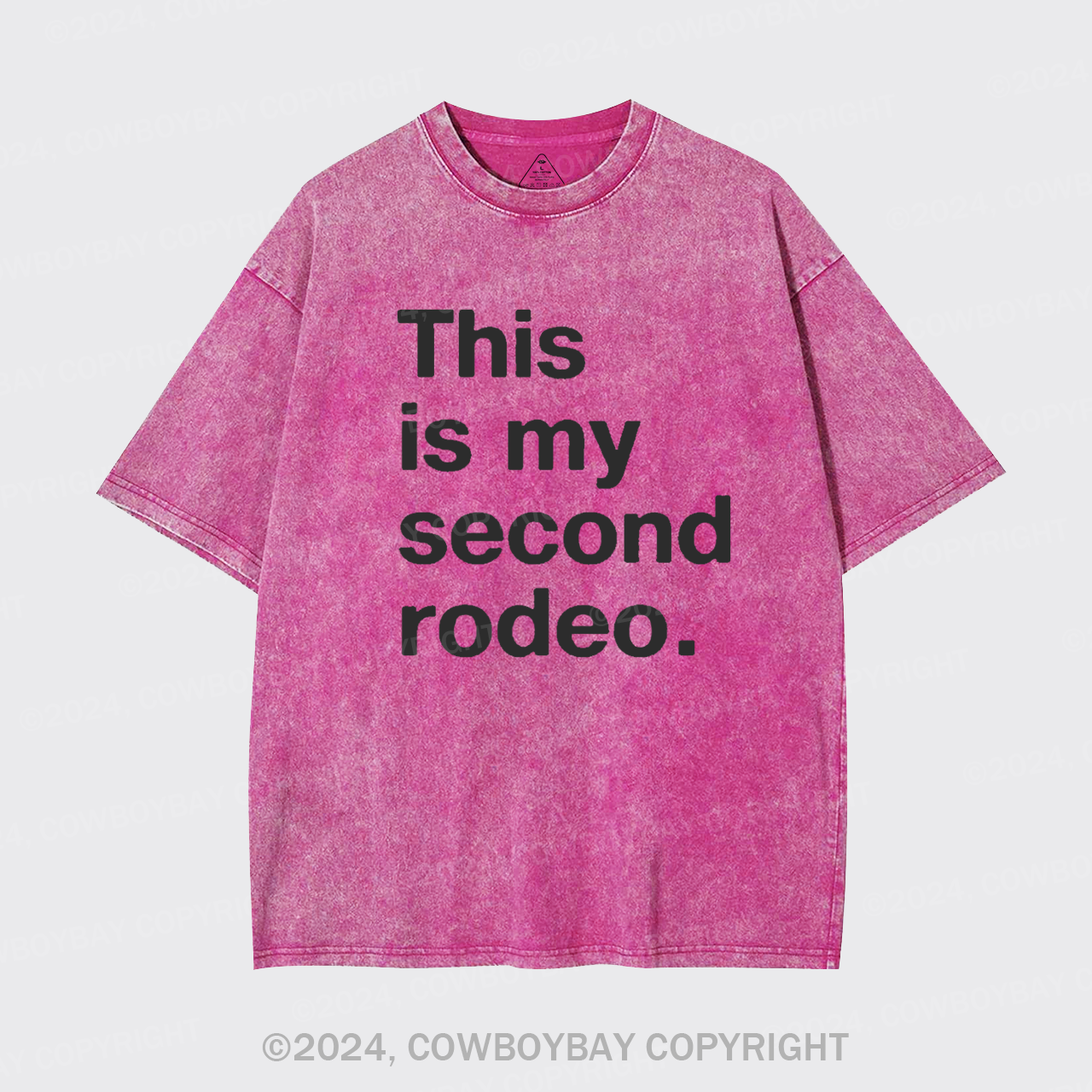 This is My Second Rodeo Garment-dye Tees