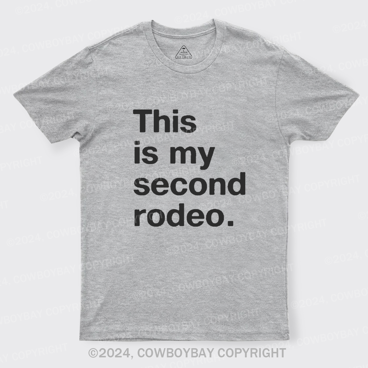 This is My Second Rodeo T-Shirts