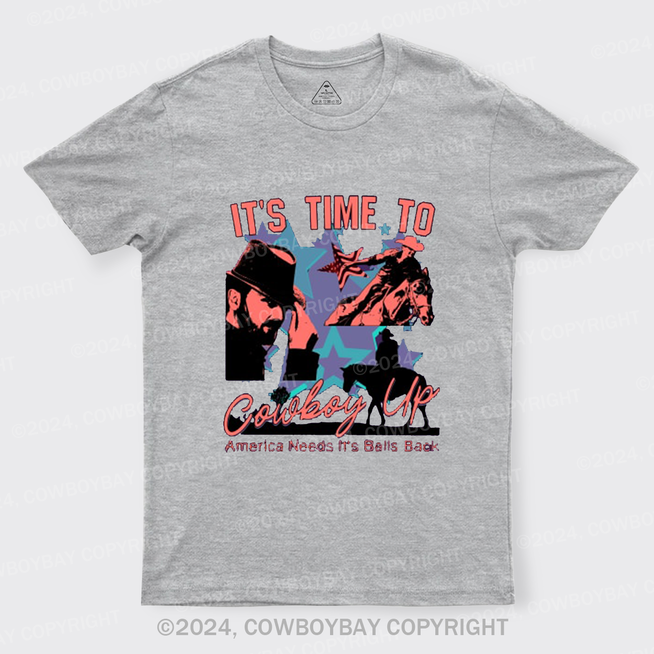 It's Time To Cowboy Up T-Shirts