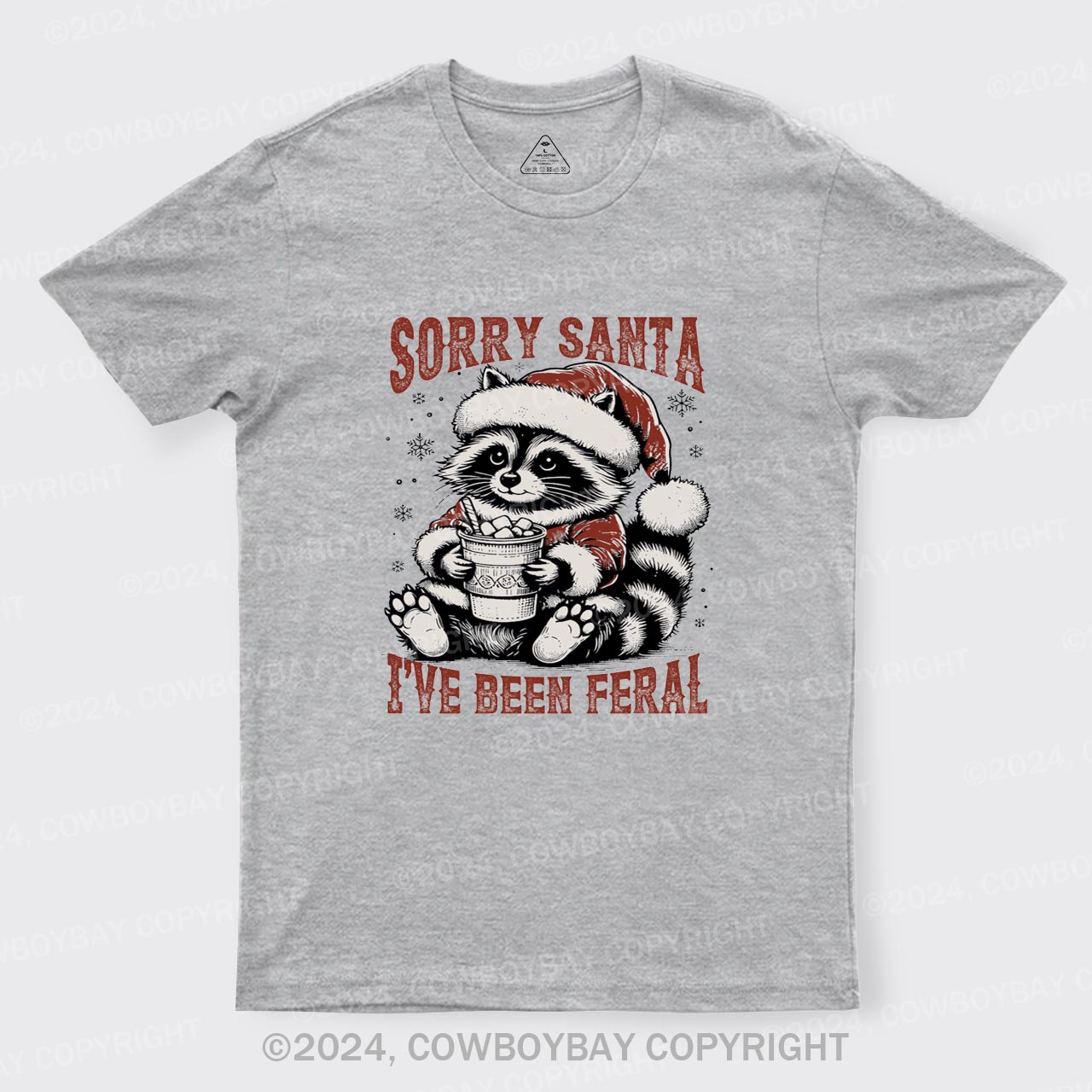 Sorry Santa I've Been Feral T-Shirts