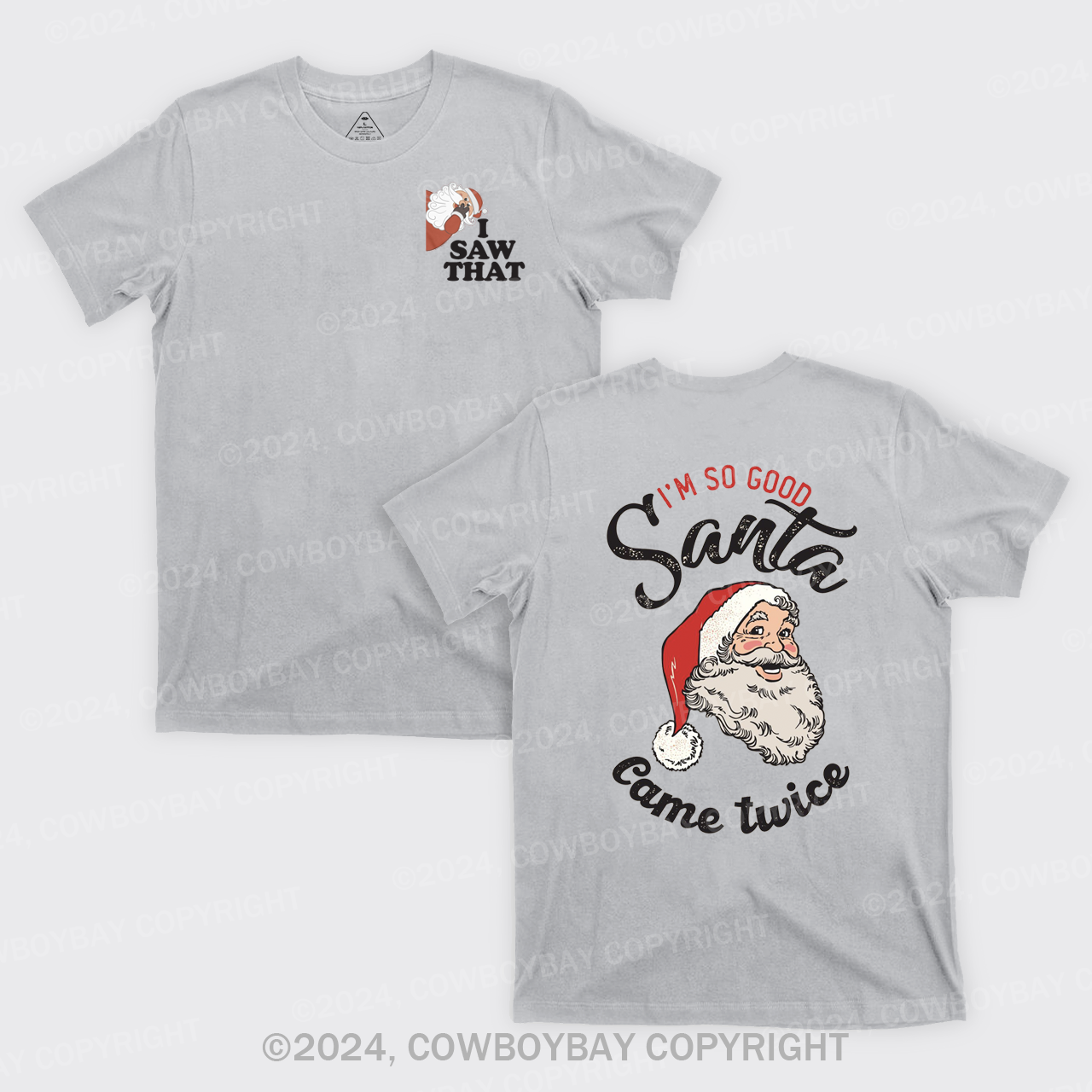 Angry Santa I Saw That T-Shirts