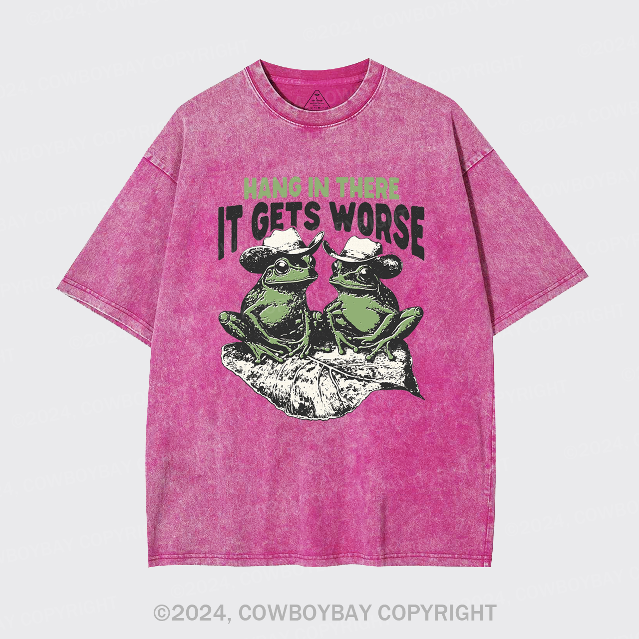 Hang In There It Gets Worse Garment-dye Tees