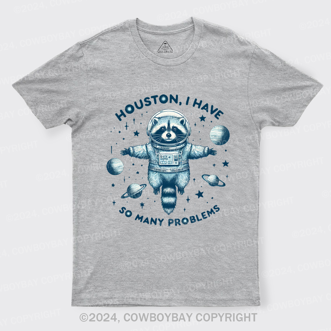 Houston, I Have So Many Problems T-Shirts