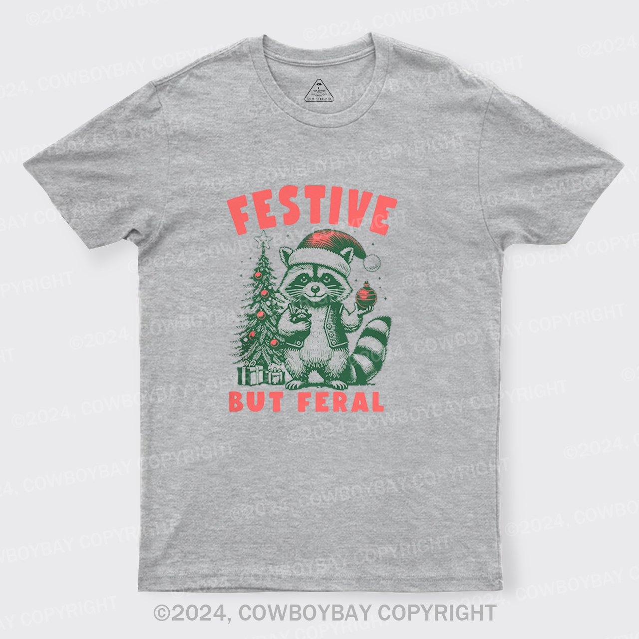 Christmas Raccoon,Festive But Feral T-Shirts