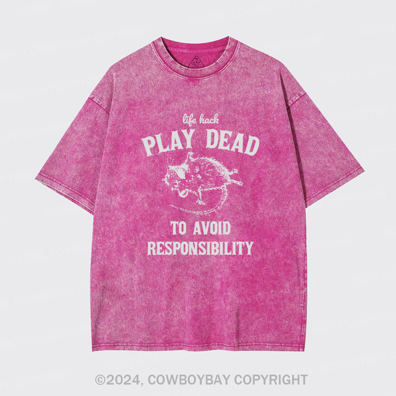 Life Hack: Play Dead To Avoid Responsability Garment-dye Tees