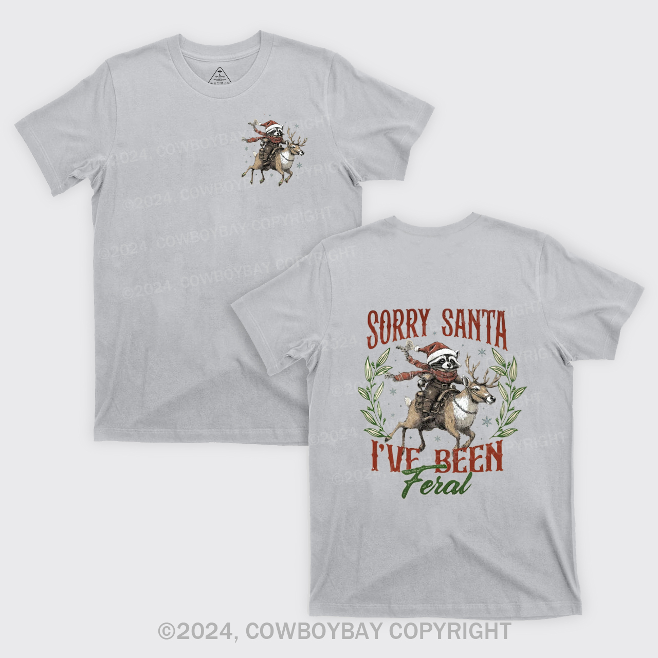 Christmas Raccoon,Sorry Santa T-Shirts