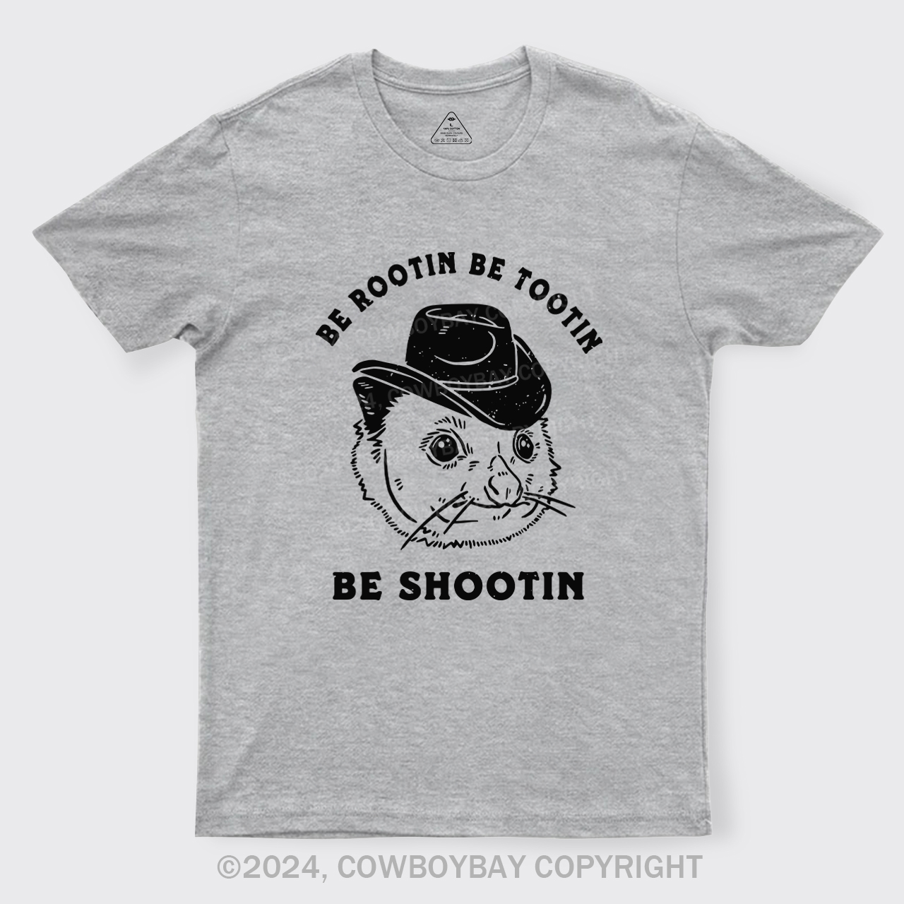 Be Rootin Be Tootin Be Shootin T-Shirts