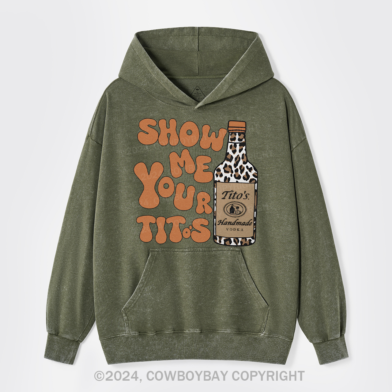 Show Me Your Tito's Vodka Garment-Dye Hoodies