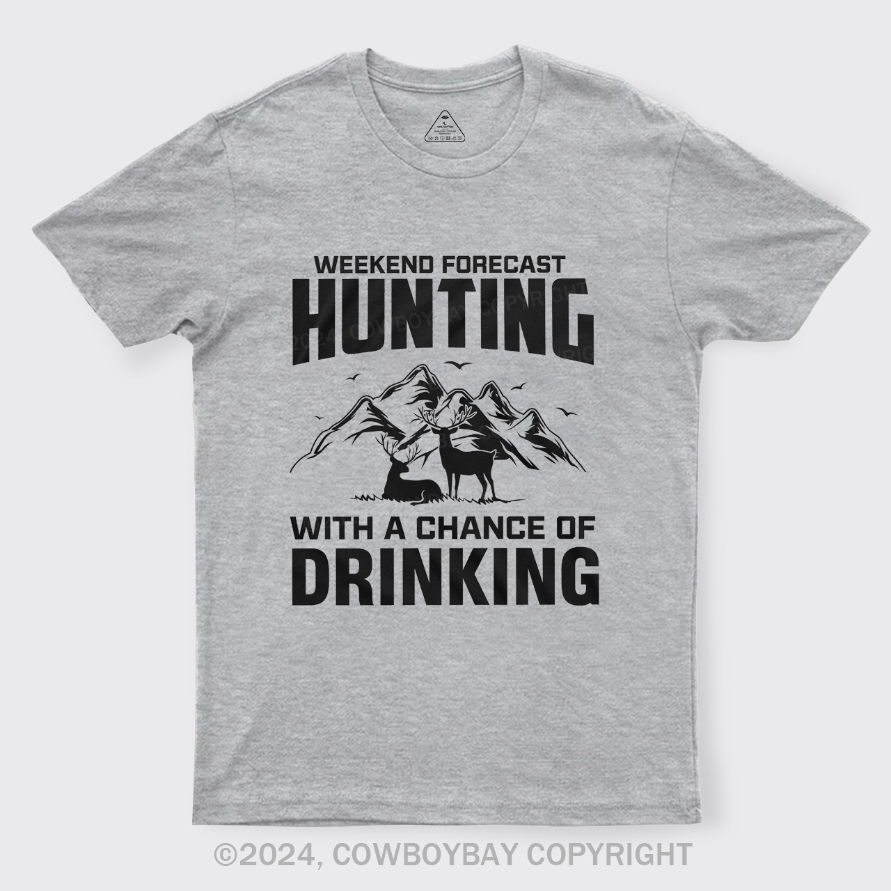 Weekend Forecast Hunting With A Chance Of Drinking T-Shirts
