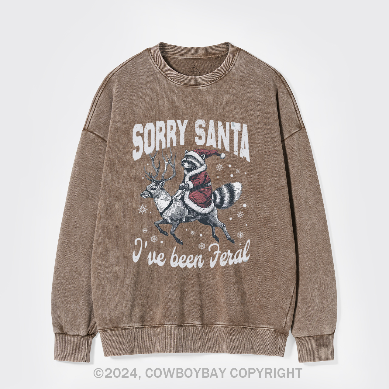 Sorry Santa I've Been Feral Washed Sweatshirts