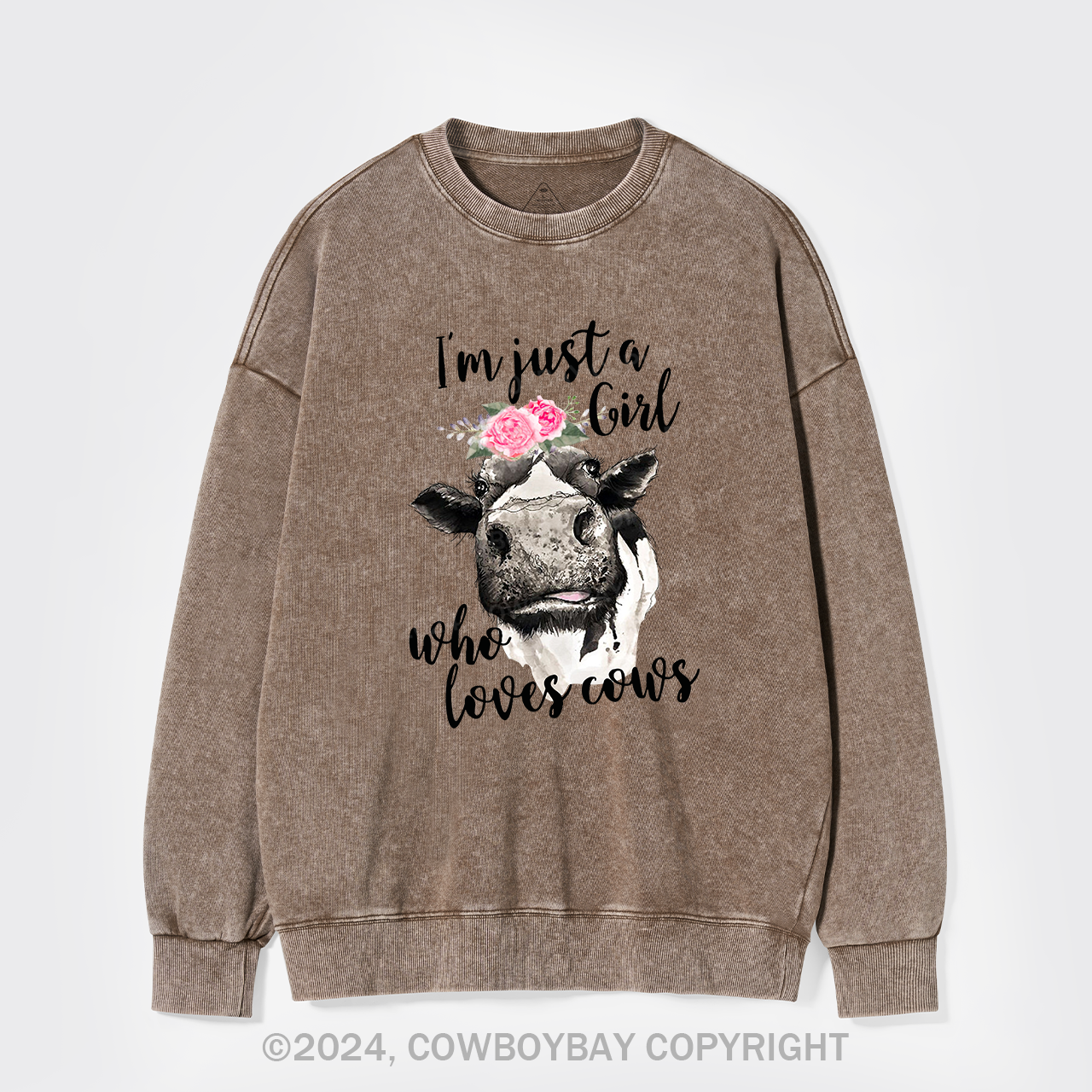 I'm Just A Girl Who Loves Cows Cowboy Washed Sweatshirts