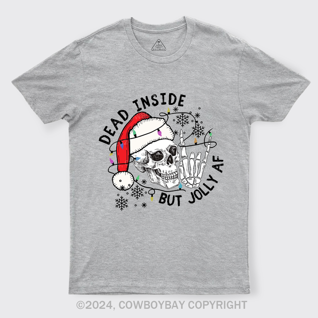Dead Inside But Jolly AF T-Shirts