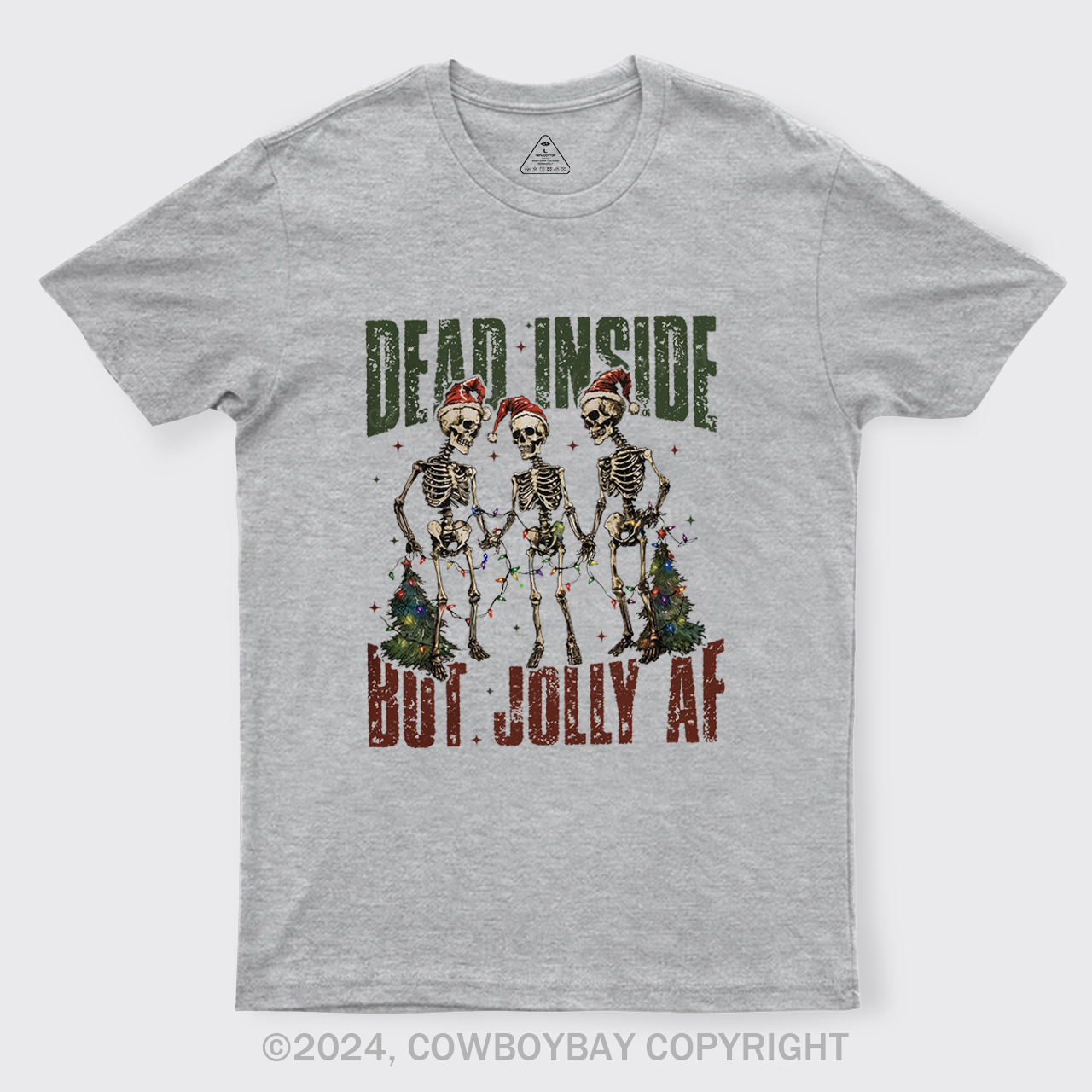 Dead Inside But Jolly Af T-Shirts