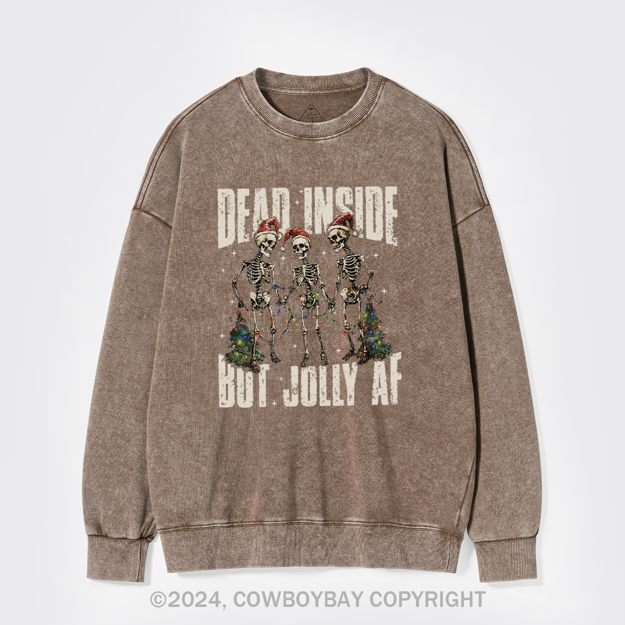 Dead Inside But Jolly Af Washed Sweatshirts