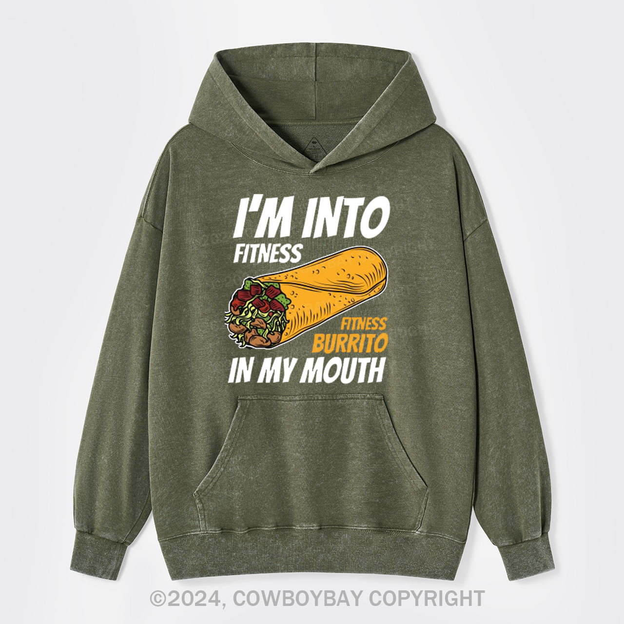 I'm Into Fitness Fitness Burrito In My Mouth Garment-Dye Hoodies