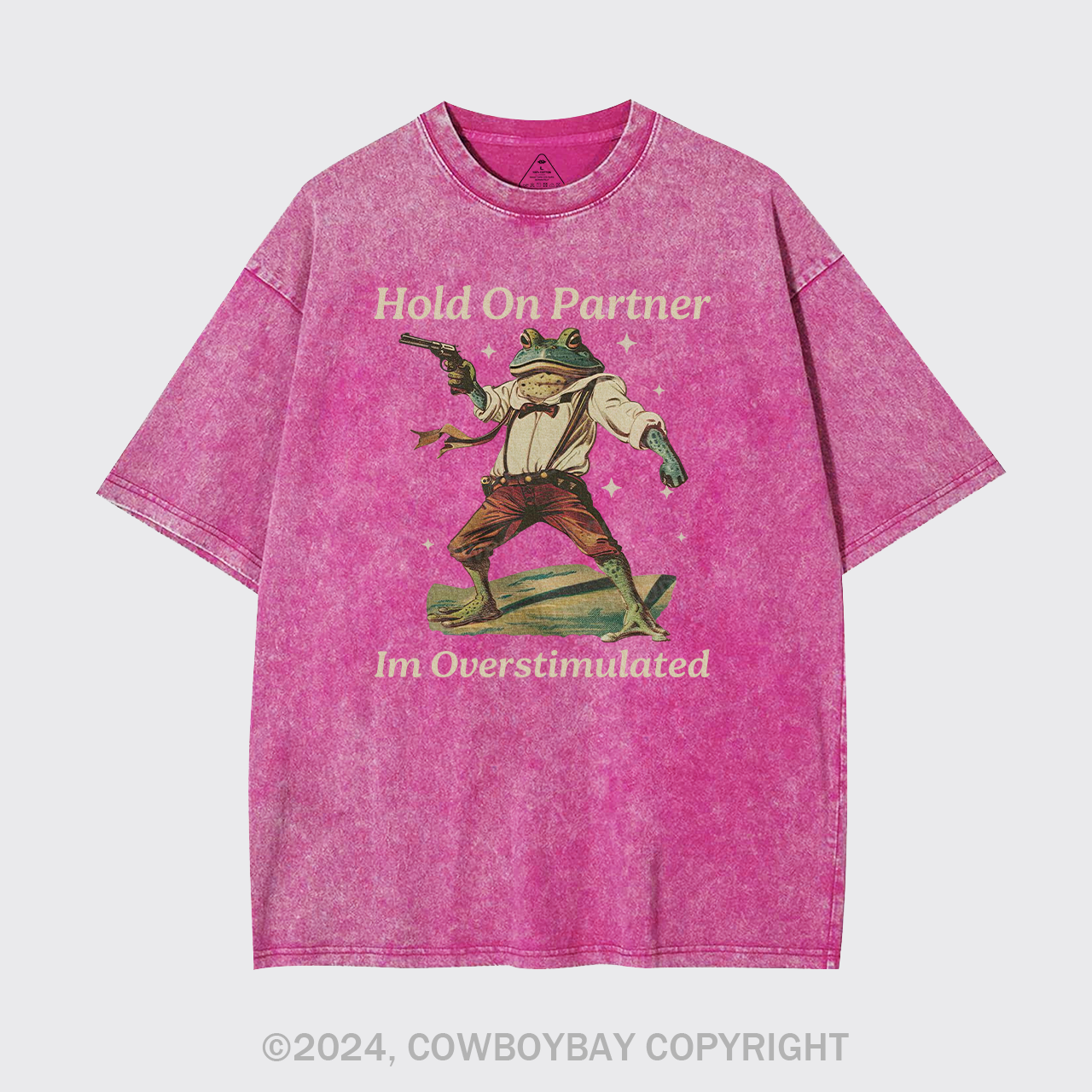 Hold On Partner Im Overstimulated Garment-dye Tees