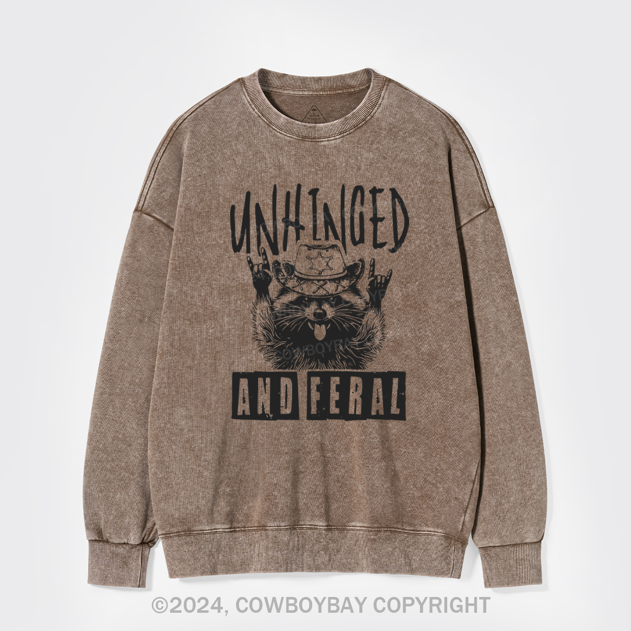 Unhinged And Feral Washed Sweatshirts