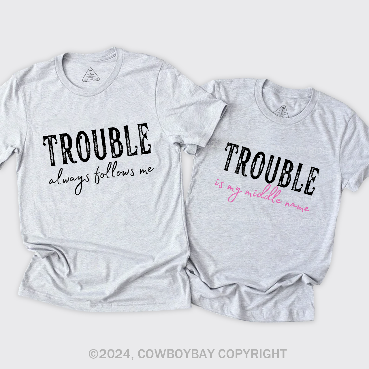 Trouble Follows Me Couples T-Shirts