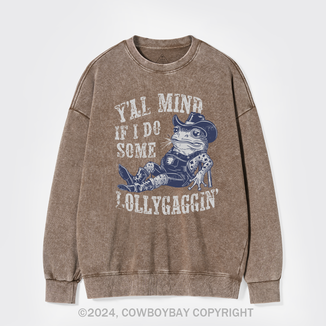 If I Do Some Lollygagging Funny Cowboy Frog Washed Sweatshirts