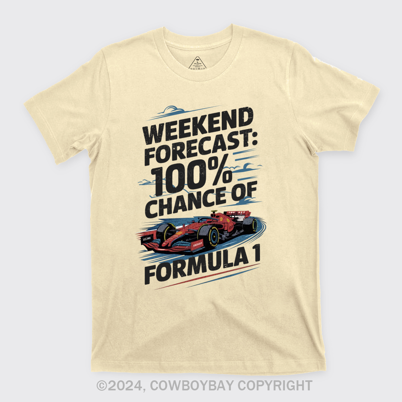 100% Chance Of Formula 1 T-Shirts
