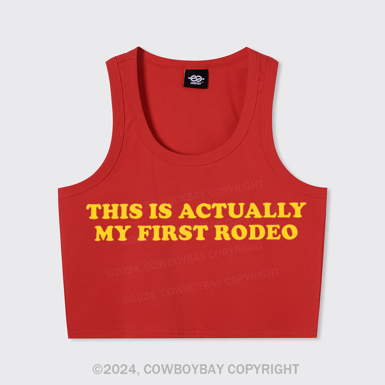 This Is Actually My First Rodeo Tank Top