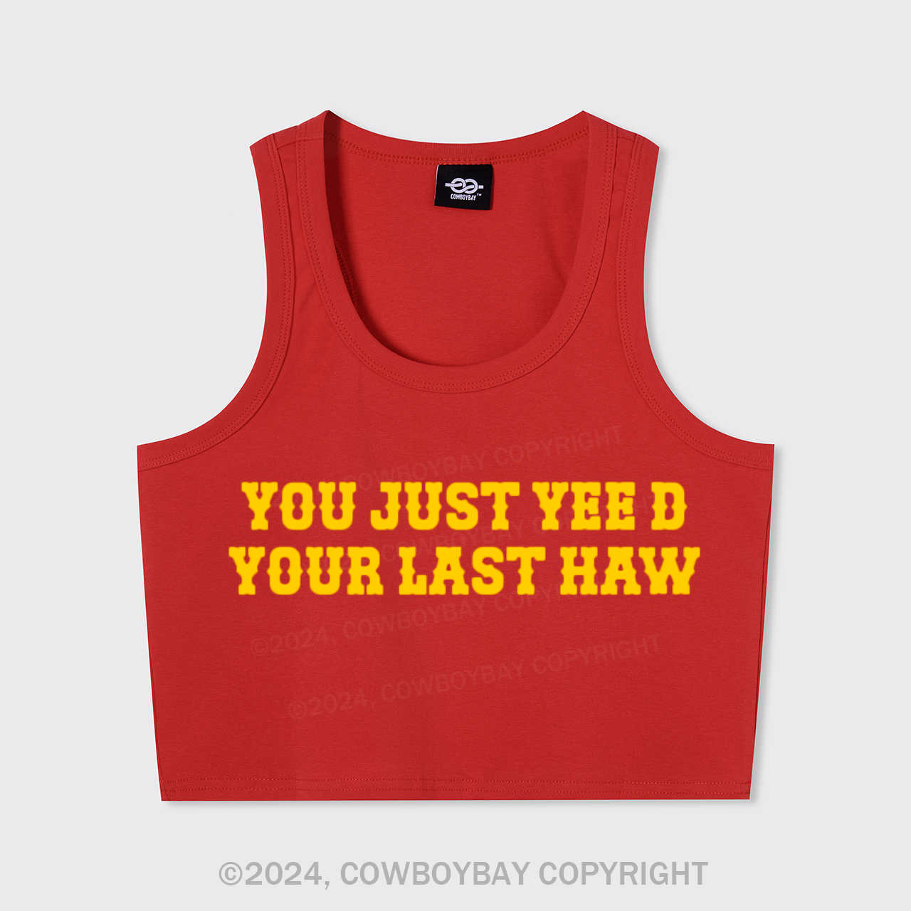 Yee'd Your Last Haw Tank Top