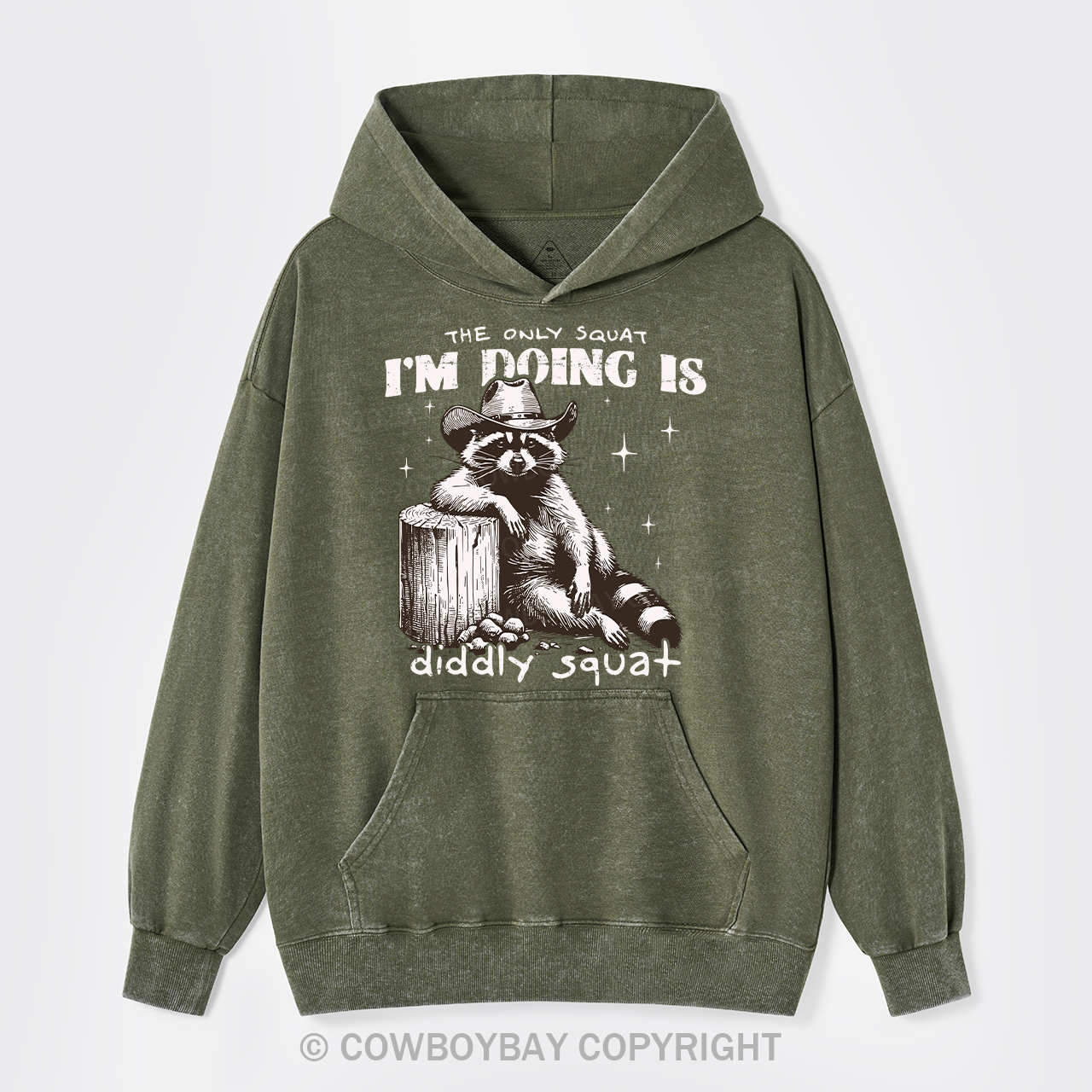 The Only Squat I'm Doing Is Diddly Squat Garment-Dye Hoodies