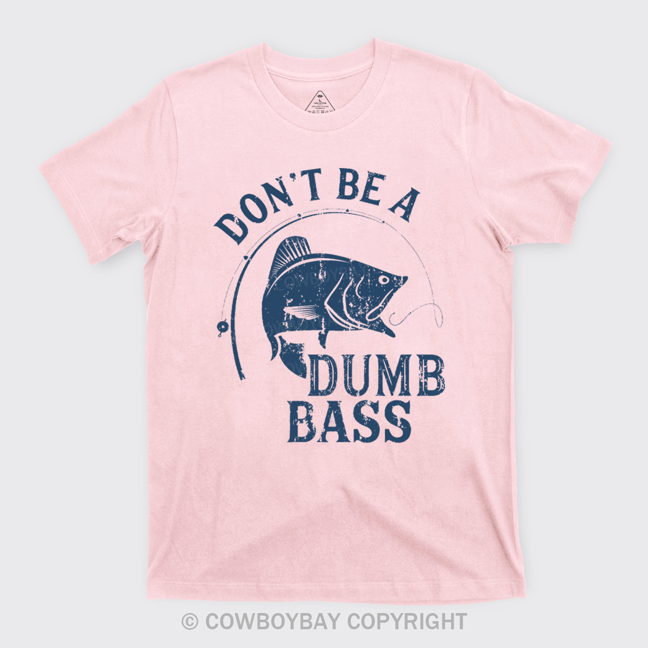 Don't Be A Dumb Bass T-Shirts