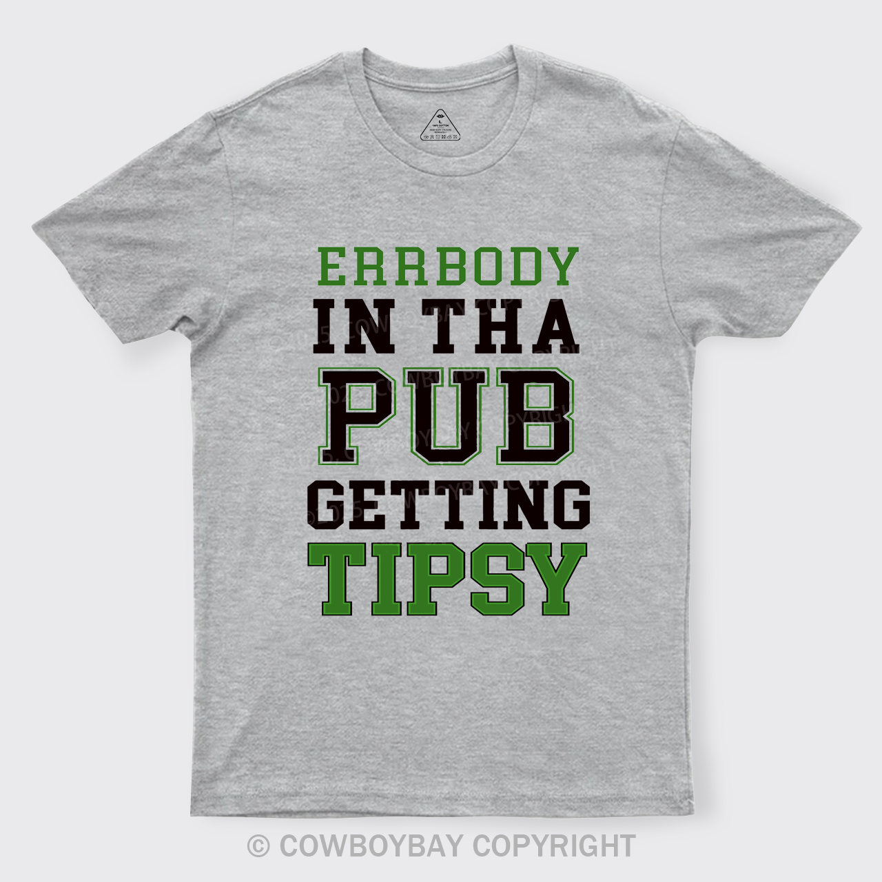 Errbody In Tha Pub Getting Tipsy St Patricks Day T-Shirts