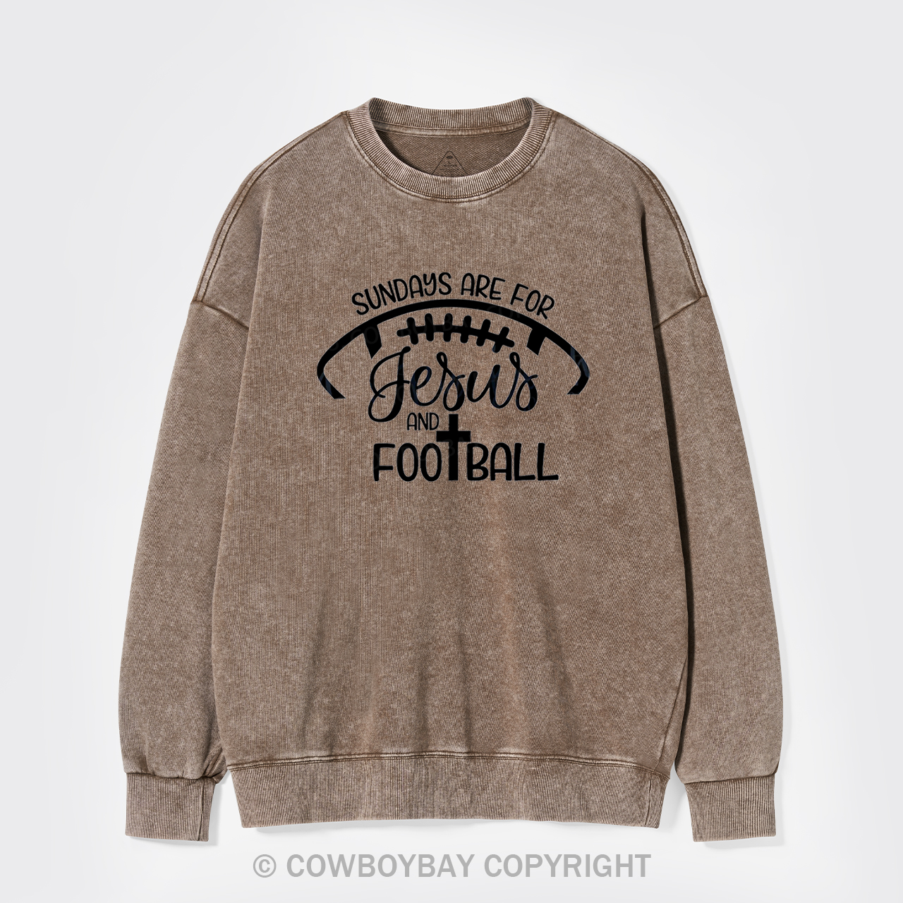 Sundays Are For Jesus And Football Washed Sweatshirts