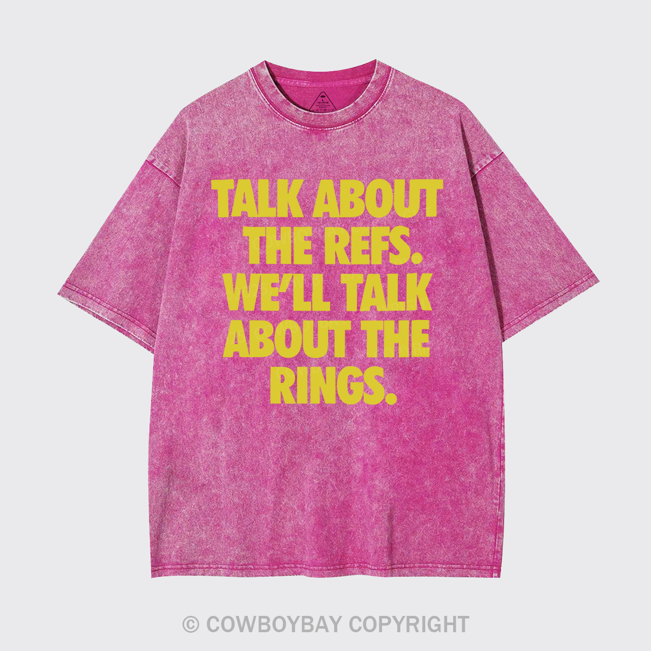 Talk About The Refs, We'll Talk About The Rings Garment-dye Tees