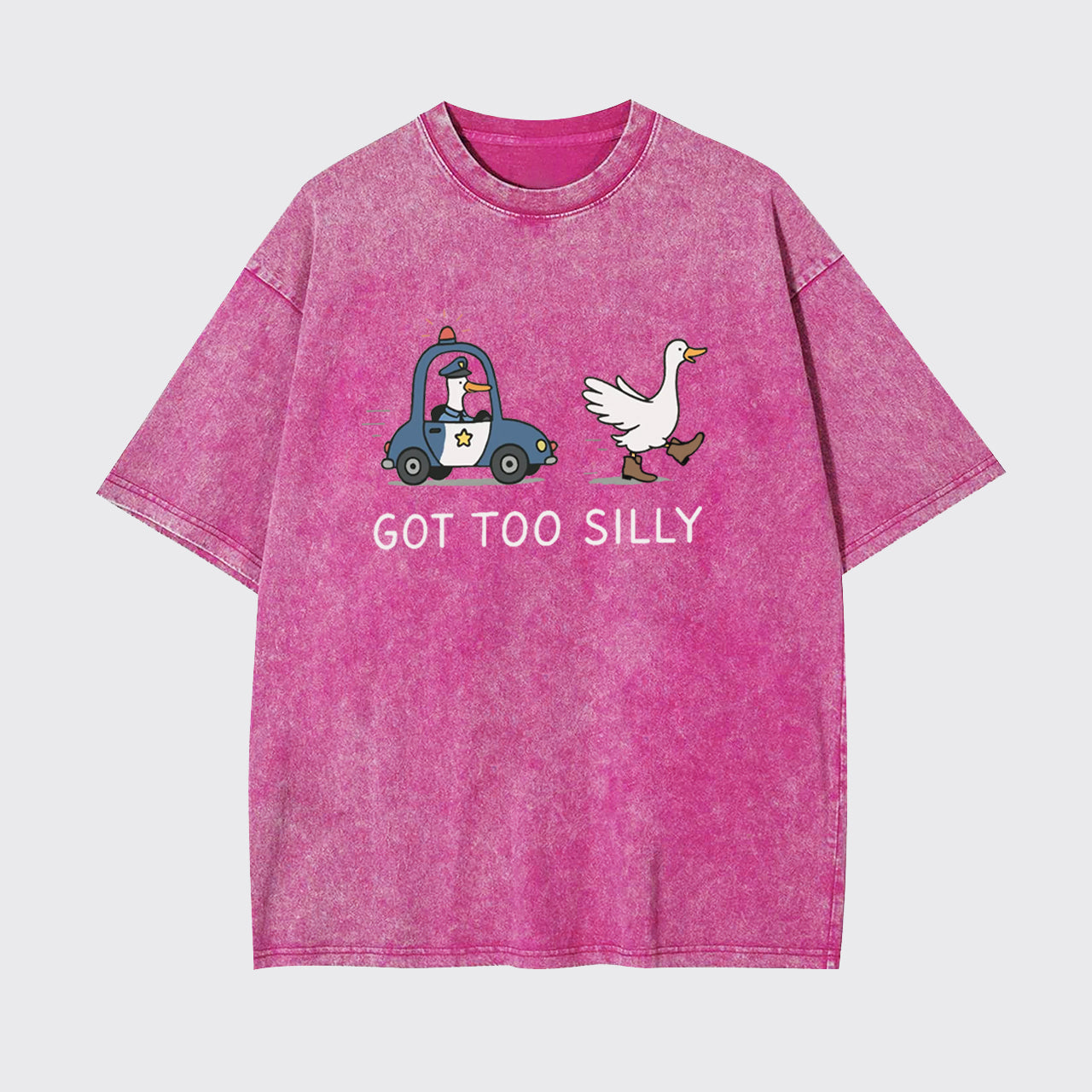 Funny Goose Got Too Silly Garment-dye Tees