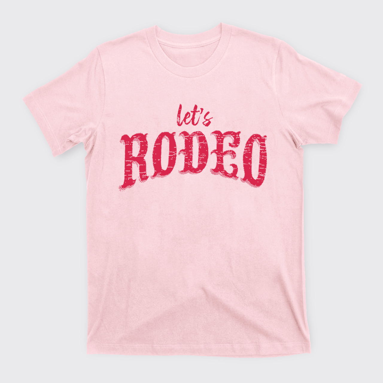 Let's Rodeo T-Shirts