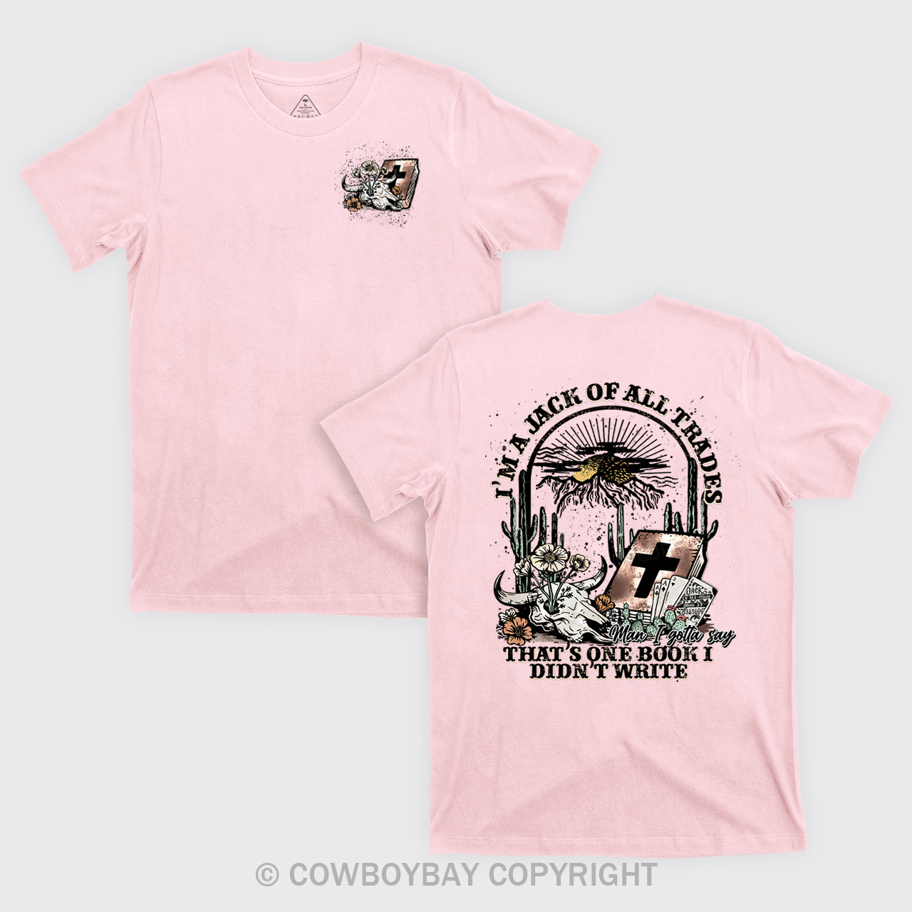 I'm A Jack Of All Trades Cowboy T-Shirts