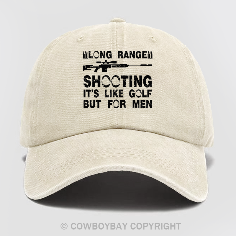 Long Range Shooting It's Like Golf But For Men Wash Hat