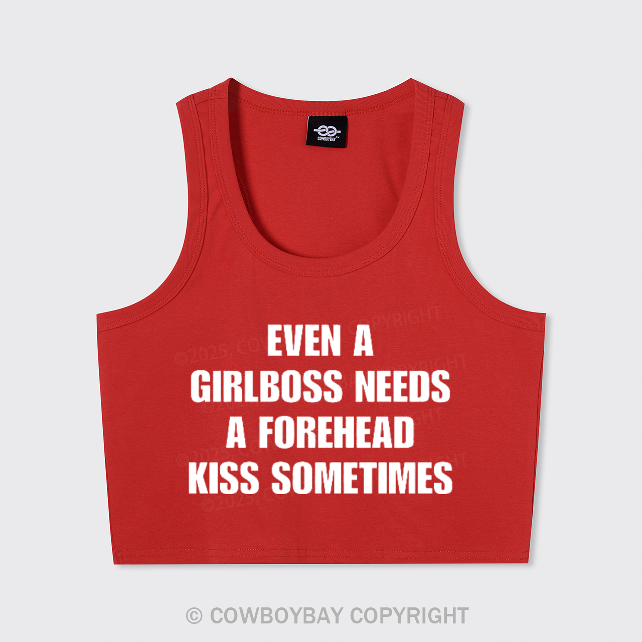 Even A Girlboss Needs A Forehead Kiss Sometimes Tank Top