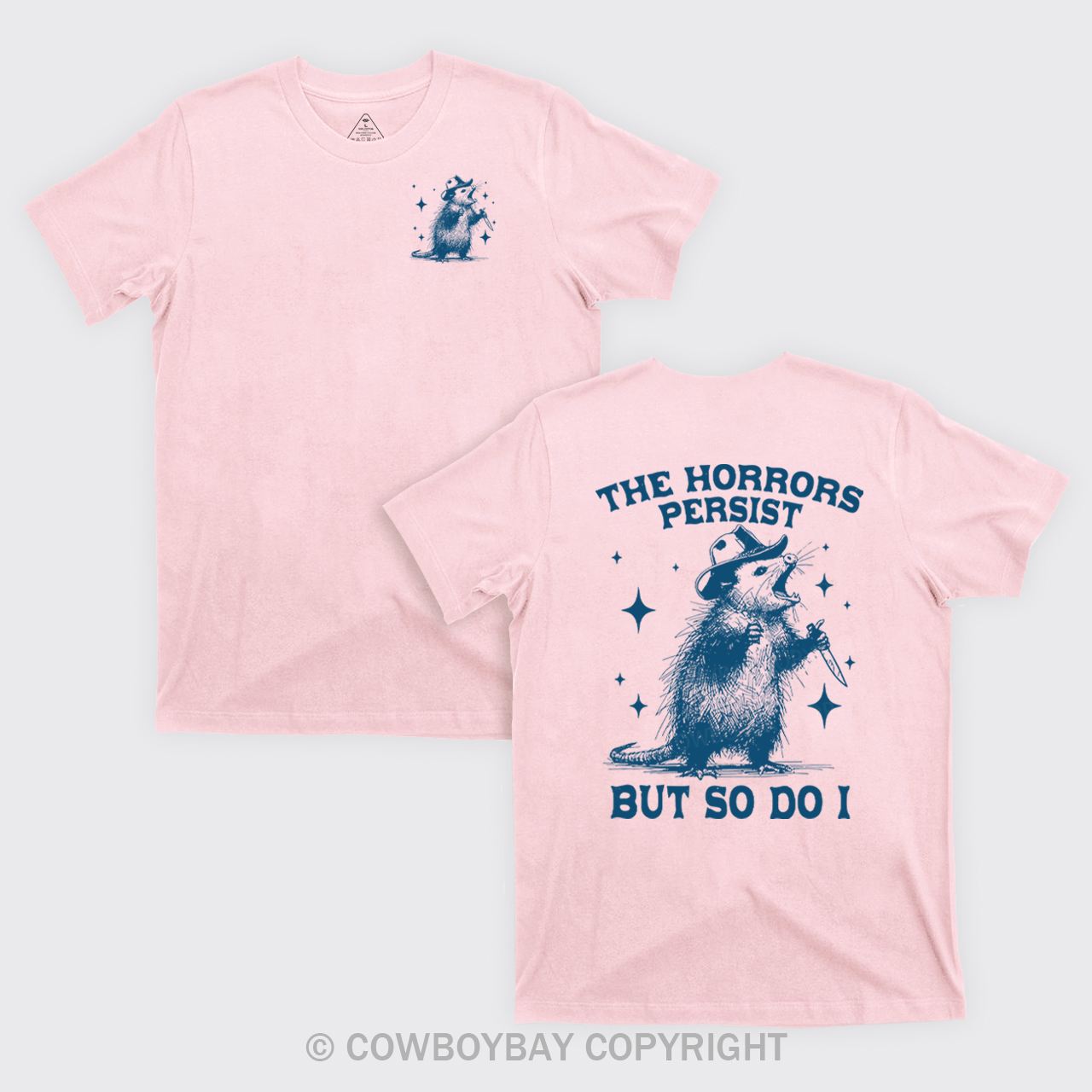 The Horrors Persist But So Do I T-Shirts