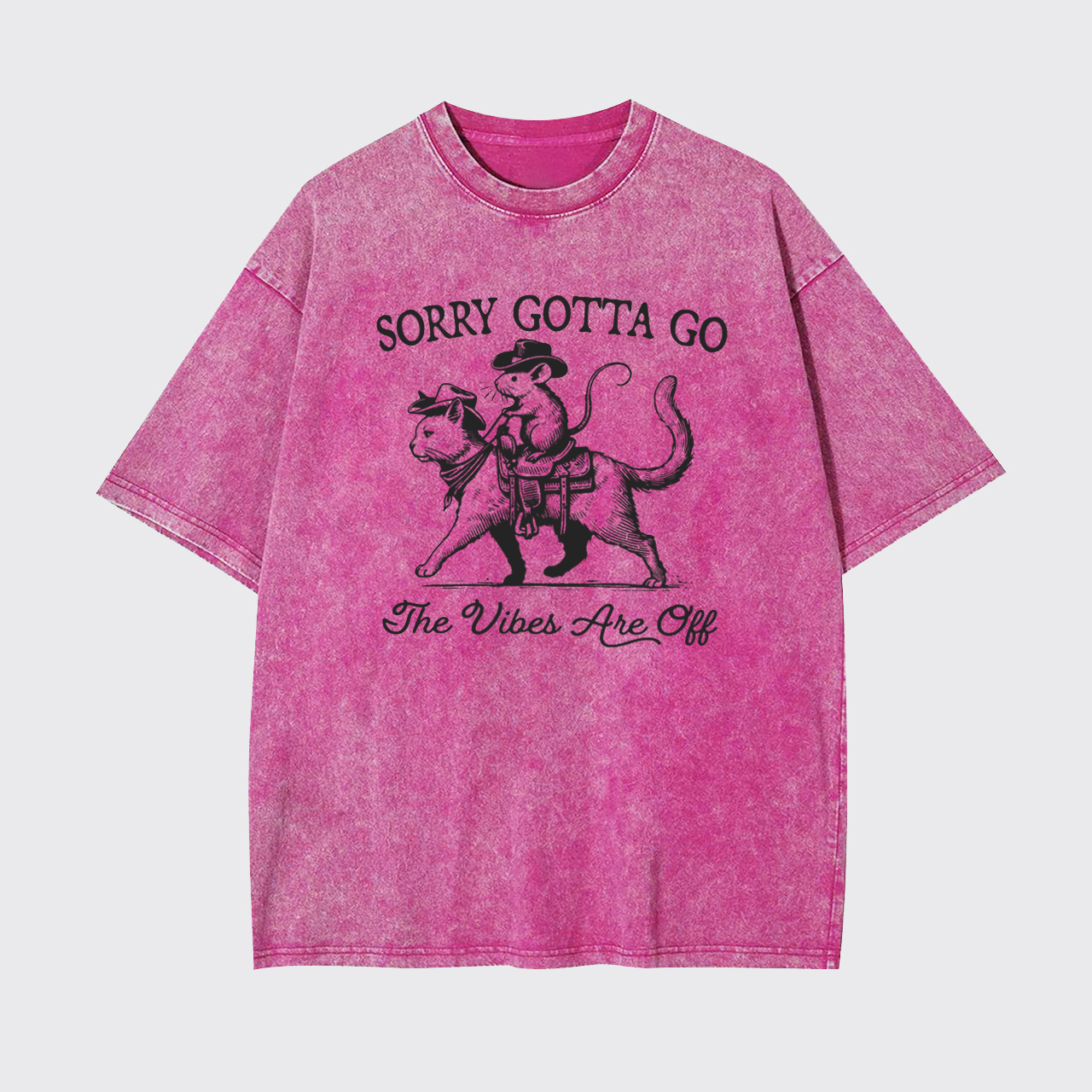 Sorry Gotta Go The Vibes Are Off Garment-dye Tees
